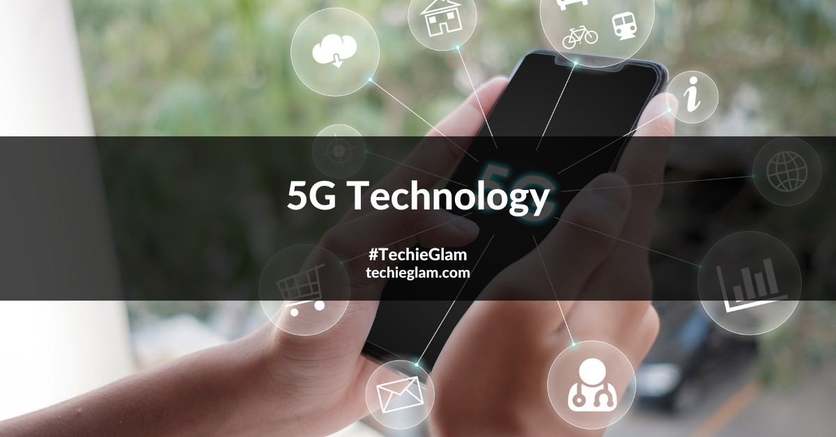 5G Technology – The Most Advanced Mobile Network